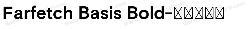 Farfetch Basis Bold字体转换